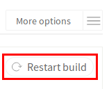 restart build